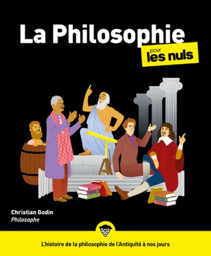 La philosophie pour les nuls. 3e édition