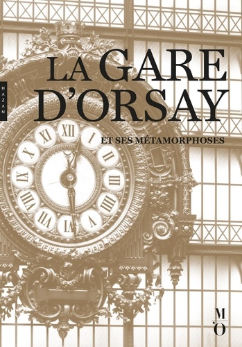 La gare d'Orsay et ses métamorphoses