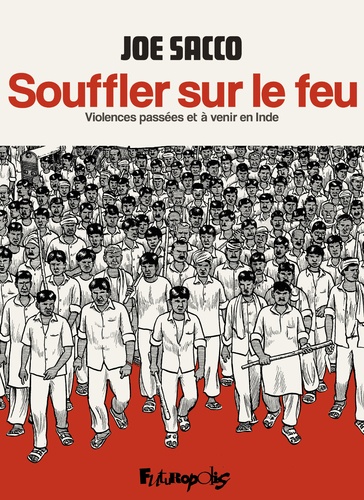 Souffler sur le feu. Violences passées et à venir en Inde