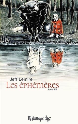 Les éphémères Tome 2