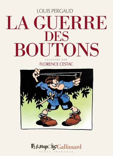 La guerre des boutons. Le roman de ma douzième année