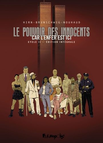 Le pouvoir des innocents - Cycle 2 : Car l'enfer est ici Intégrale