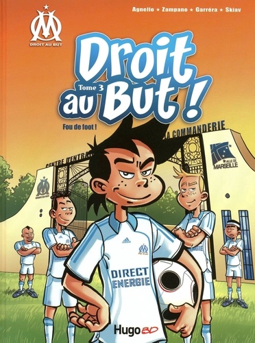 Droit au But ! Tome 3 : Fou de foot !