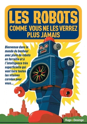 Les robots comme vous ne les verrez plus jamais