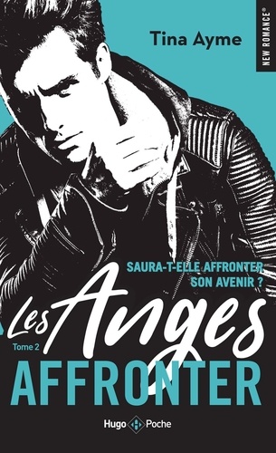 Les anges Tome 2 : Affronter