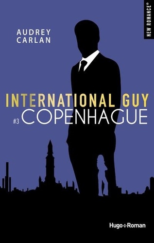 International Guy Tome 3 : Copenhague