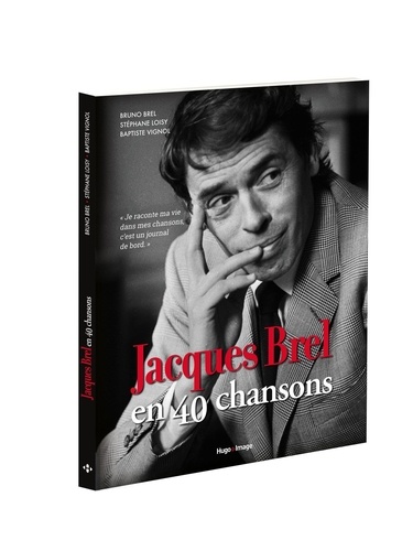 Jacques Brel en 40 chansons