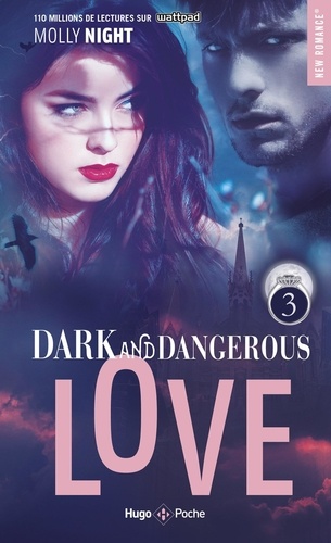 Dark and Dangerous Love Tome 3