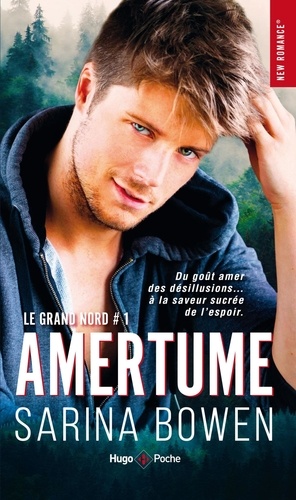 Le Grand Nord Tome 1 : Amertume