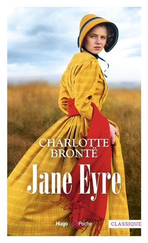Jane Eyre. Ou Les Mémoires d'une institutrice