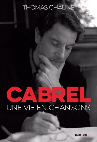 Cabrel. Une vie en chansons