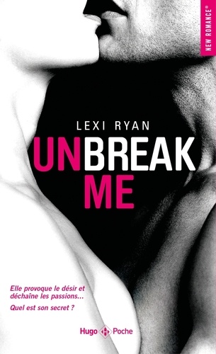 Unbreak me Tome 1