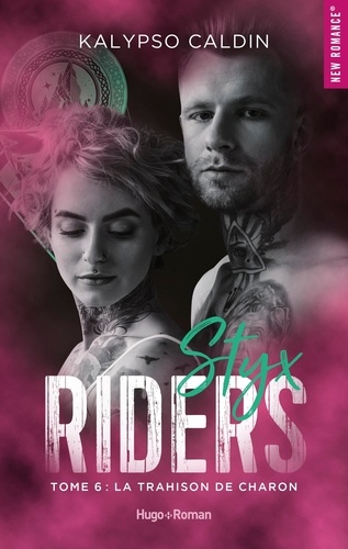 Styx riders Tome 6 : La trahison de Charon