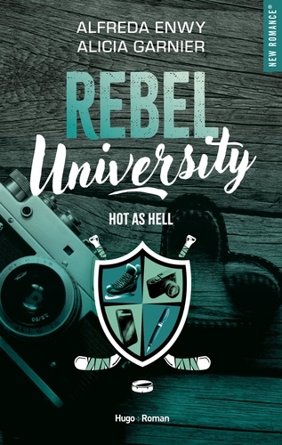 Rebel University Tome 1 : Hot as Hell