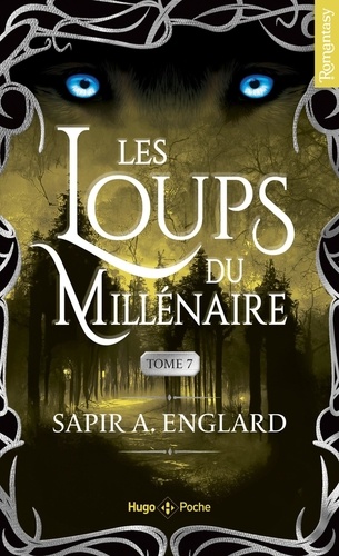 Les loups du millénaire Tome 7