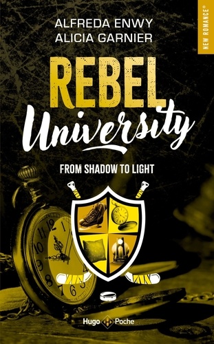 Rebel University Tome 4 : From Shadow to Light