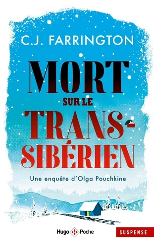 Mort sur le Transsibérien. Une enquête d'Olga Pouchkine