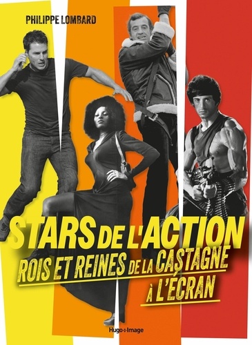 Stars de l'action. Rois et reines de la castagne à l'écran