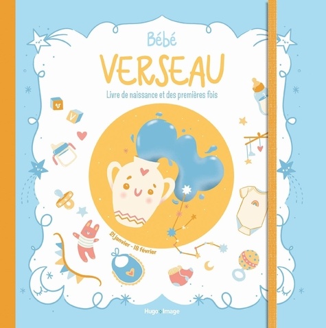 Bébé verseau. Livre de naissance et des premières fois