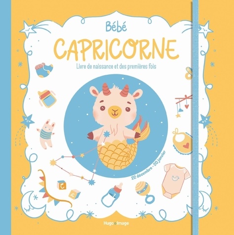 Bébé Capricorne. Livre de naissance et des premières fois