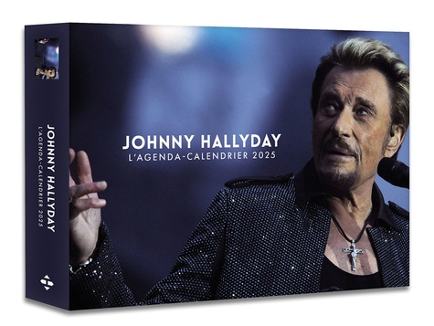 L'agenda-calendrier Johnny Hallyday. Edition 2025