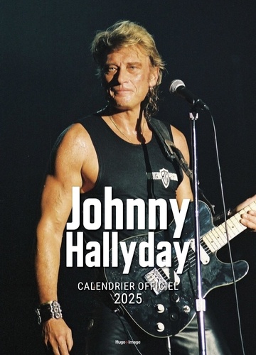 Calendrier mural Johnny Hallyday. Edition 2025