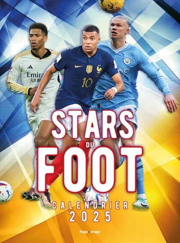 Calendrier mural Stars du foot. Edition 2025