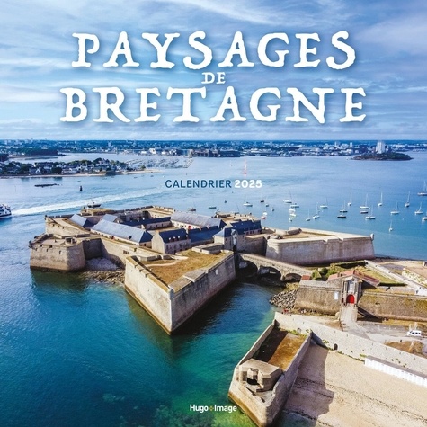 Calendrier mural Bretagne. Edition 2025