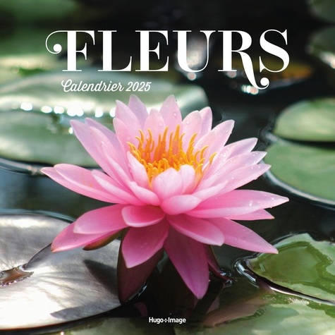 Calendrier mural Fleurs. Edition 2025