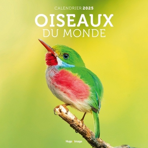 Calendrier mural Oiseaux du monde. Edition 2025