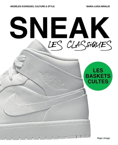 Sneakers. Les classiques