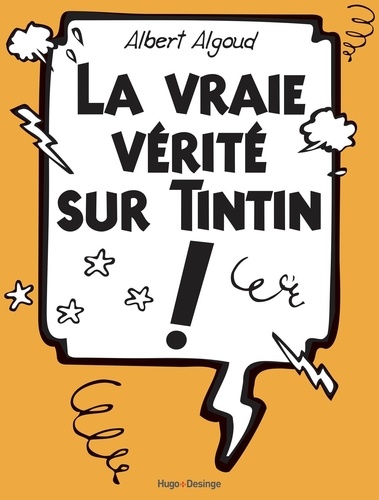 La vraie vérité sur Tintin