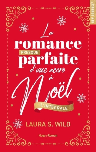 La romance presque parfaite d'une accro à Noël. L'intégrale, Edition collector