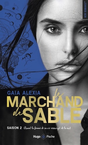 Le marchand de sable Tome 2 : Quand la femme de sa vie ressurgit de la nuit