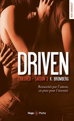 Driven Tome 3 : Crashed