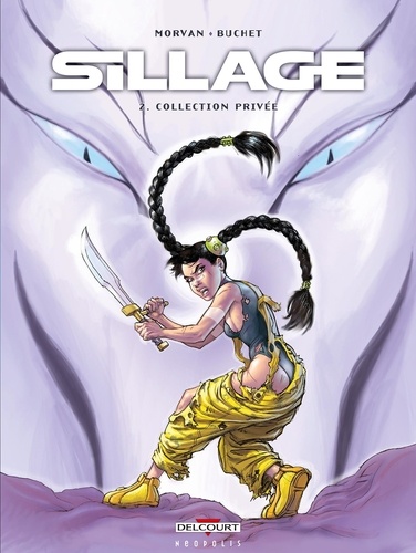 Sillage Tome 2 : Collection privée