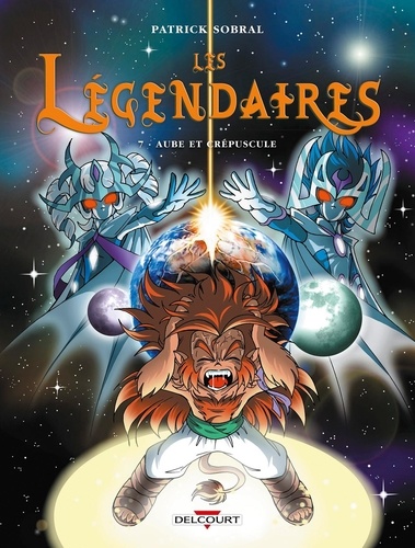 Les Légendaires Tome 7 : Aube et crépuscule