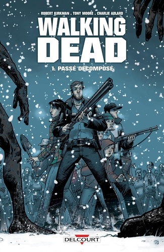 Walking Dead Tome 1 : Passé décomposé