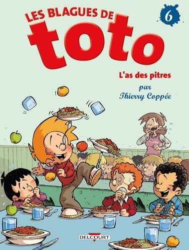 Les Blagues de Toto Tome 6 : L'as des pitres