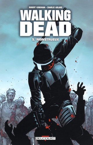 Walking Dead Tome 5 : Monstrueux