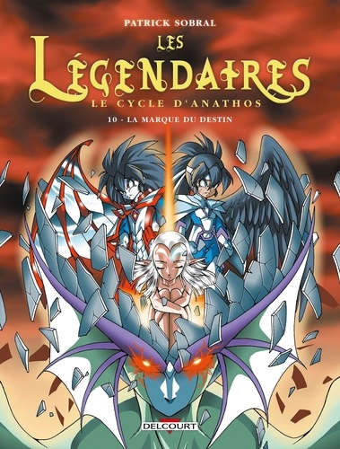 Les Légendaires Le cycle d'Anathos Tome 10 : La marque du destin