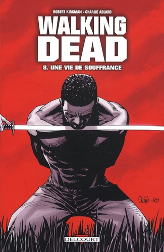 Walking Dead Tome 8 : Une vie de souffrance