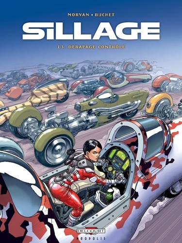 Sillage Tome 13 : Dérapage contrôlé