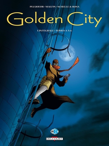 Golden City L'intégrale tomes 4 à 6