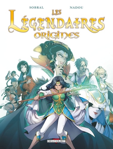 Les légendaires origines Tome 2 : Jadina