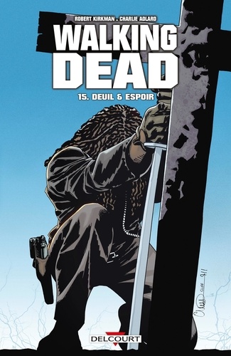 Walking Dead Tome 15 : Deuil et espoir