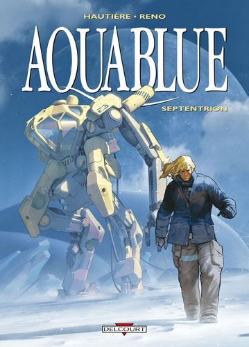 Aquablue Tome 13 : Septentrion