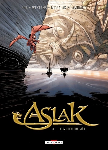 Aslak Tome 3 : Le Milieu du mât