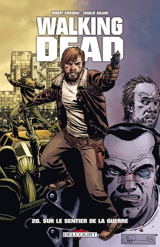 Walking Dead Tome 20 : Sur le sentier de la guerre