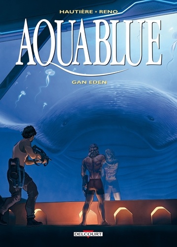 Aquablue Tome 15 : Gan Eden